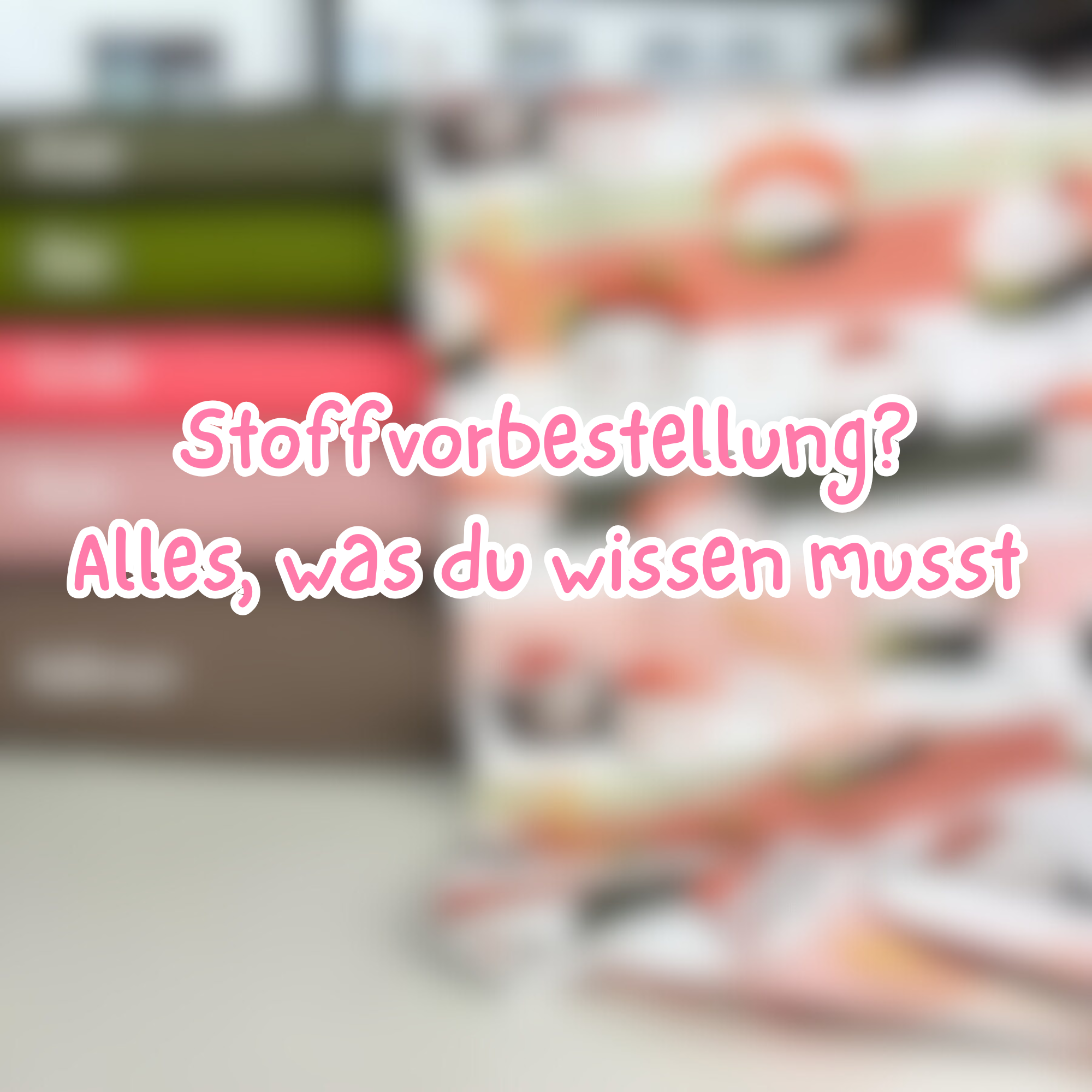 Was ist eine Stoffvorbestellung? Alles, was du wissen musst